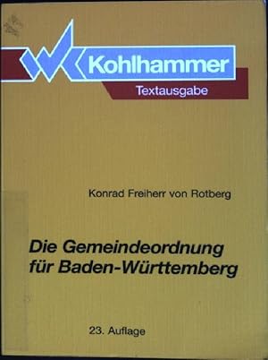 Bild des Verkufers fr Die Gemeindeordnung fr Baden-Wrttemberg (GemO) Kohlhammer-Textausgabe zum Verkauf von books4less (Versandantiquariat Petra Gros GmbH & Co. KG)