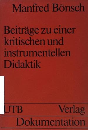 Seller image for Beitrge zu einer kritischen und instrumentellen Didaktik. (Nr. 516) UTB for sale by books4less (Versandantiquariat Petra Gros GmbH & Co. KG)
