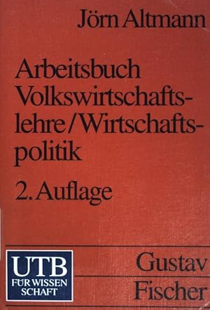 Seller image for Arbeitsbuch Volkswirtschaftslehre, Wirtschaftspolitik : Fragen, Aufgaben, Materialien und Lsungen (Nr. 1537) UTB for sale by books4less (Versandantiquariat Petra Gros GmbH & Co. KG)