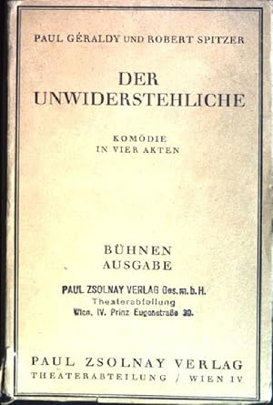 Seller image for Der Unwiderstehliche: Komdie in vier Akten for sale by books4less (Versandantiquariat Petra Gros GmbH & Co. KG)