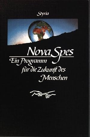 Bild des Verkufers fr Nova Spes : Ein Programm fr des Zukunft des Menschen. zum Verkauf von books4less (Versandantiquariat Petra Gros GmbH & Co. KG)