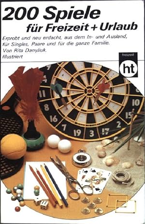 200 Spiele für Freizeit + Urlaub. (Nr. 401) Freizeit, Hobby, Quiz