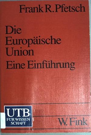 Bild des Verkufers fr Die Europische Union : Geschichte, Institutionen, Prozesse. (Nr. 1987) UTB zum Verkauf von books4less (Versandantiquariat Petra Gros GmbH & Co. KG)