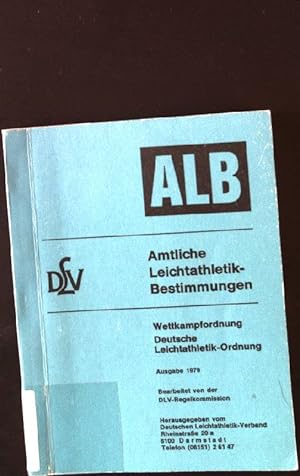Seller image for Amtliche Leichtathletik-Bestimmungen: Wettkampfordnung - Deutsche Leichtathletik-Ordnung for sale by books4less (Versandantiquariat Petra Gros GmbH & Co. KG)