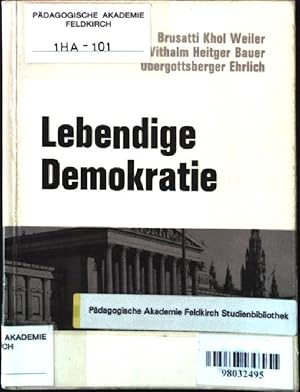 Seller image for Lebendige Demokratie: Analysen und Perspektiven. Schriftenreihe der ABA - Aktion fr Bildung und Ausbildung - Band 1. for sale by books4less (Versandantiquariat Petra Gros GmbH & Co. KG)