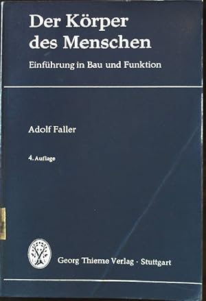 Der Körper des Menschen: Einführung in Bau und Funktion. Flexibles Taschenbuch MED.