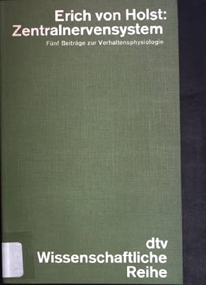 Imagen del vendedor de Zentralnervensystem: Fnf Beitrge zur Verhaltensphysiologie. dtv Wissenschaftliche Reihe - Nr. 4152. a la venta por books4less (Versandantiquariat Petra Gros GmbH & Co. KG)