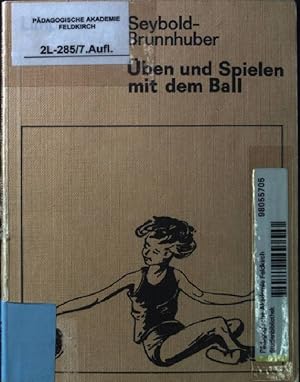 Seller image for ben und Spielen mit dem Ball Band 1 - Unterrichtshilfen zur Leibeserziehung. for sale by books4less (Versandantiquariat Petra Gros GmbH & Co. KG)