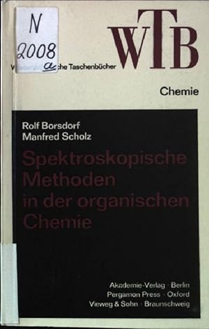 Spektroskopische Methoden in der organischen Chemie. Wissenschaftliche Taschenbücher - Band 21.