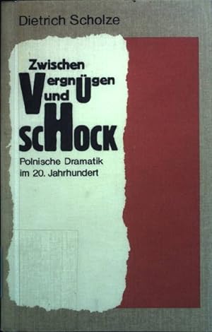 Bild des Verkufers fr Zwischen Vergngen und Schock: Polnische Dramatik im 20. Jahrhundert. zum Verkauf von books4less (Versandantiquariat Petra Gros GmbH & Co. KG)