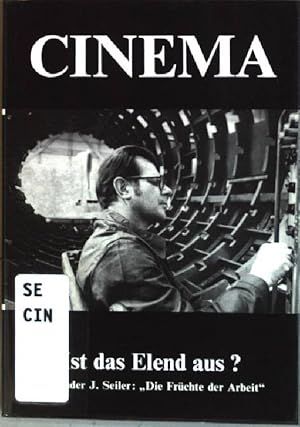 Ist das Elend aus?: Alexander J. Seiler: "Die Früchte der Arbeit" Cinema 1/77