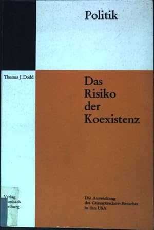 Image du vendeur pour Das Risiko der Koexistenz: Die Auswirkung des Chruschtschow-Besuches in den USA mis en vente par books4less (Versandantiquariat Petra Gros GmbH & Co. KG)