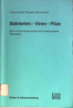 Immagine del venditore per Bakterien, Viren, Pilze : Eine nomenklatorische und nosologische bersicht venduto da books4less (Versandantiquariat Petra Gros GmbH & Co. KG)
