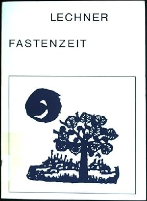 Bild des Verkufers fr Fastenzeit. zum Verkauf von books4less (Versandantiquariat Petra Gros GmbH & Co. KG)