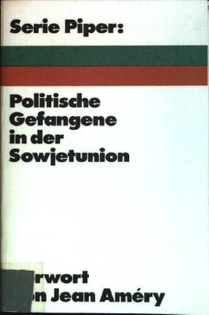 Seller image for Politische Gefangene in der Sowjetunion : Dokumente. (Nr. 151) Serie Piper for sale by books4less (Versandantiquariat Petra Gros GmbH & Co. KG)