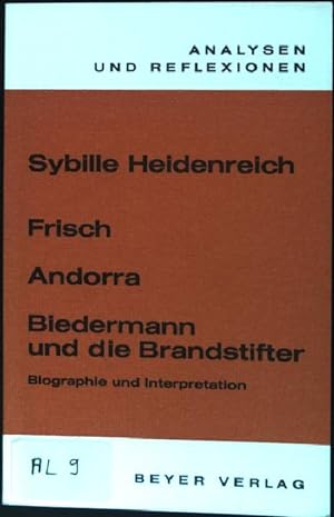 Frisch : Andorra; Biedermann und die Brandstifter; Biographie und Interpretation. (Nr. 9) Analyse...