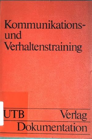Seller image for Kommunikations- und Verhaltenstraining fr Erziehung, Unterricht und Ausbildung. (Nr. 350) UTB for sale by books4less (Versandantiquariat Petra Gros GmbH & Co. KG)