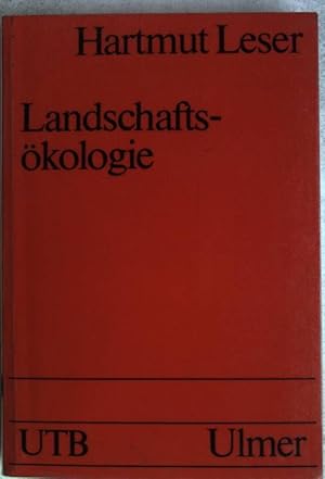 Landschaftsökologie : Ansatz, Modelle, Methodik, Anwendung. (Nr. 521) UTB