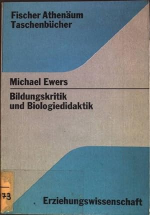 Bild des Verkufers fr Bildungskritik und Biologiedidaktik. (Nr. 3017) Fischer-Athenum-Taschenbcher zum Verkauf von books4less (Versandantiquariat Petra Gros GmbH & Co. KG)