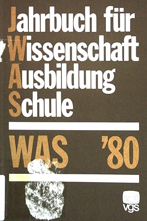 Image du vendeur pour WAS '80. Jahrbuch fr Wissenschaft, Ausbildung, Schule. mis en vente par books4less (Versandantiquariat Petra Gros GmbH & Co. KG)