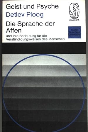 Seller image for Die Sprache der Affen und ihre Bedeutung fr die Verstndigungsweisen des Menschen. (Kindler-Taschenbcher ; 2133 ) Geist u. Psyche for sale by books4less (Versandantiquariat Petra Gros GmbH & Co. KG)