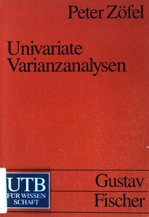 Bild des Verkufers fr Univariate Varianzanalysen : achtzehn komplette Designs. (UTB ; 1663) zum Verkauf von books4less (Versandantiquariat Petra Gros GmbH & Co. KG)