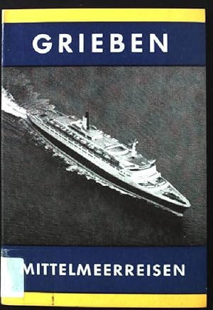 Bild des Verkufers fr Mittelmeerreisen: Hafenstdte und Inseln, Kreuzfahrtziele an allen Knsten. Grieben-Reisefhrer - Band 109. zum Verkauf von books4less (Versandantiquariat Petra Gros GmbH & Co. KG)