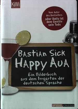 Bild des Verkufers fr Happy aua. KiWi ; 996 : Paperback zum Verkauf von books4less (Versandantiquariat Petra Gros GmbH & Co. KG)