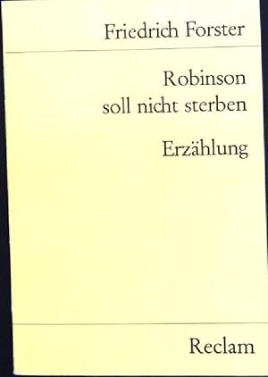 Bild des Verkufers fr Robinson soll nicht sterben: Eine Erzhlung. Universal-Bibliothek - Nr. 7859. zum Verkauf von books4less (Versandantiquariat Petra Gros GmbH & Co. KG)