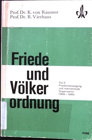 Imagen del vendedor de Friede und Vlkerordnung: Teil II - Friedensbewegung und internationale Organisation (1800-1945). Quellen- und Arbeitshefte zur Geschichte und Gemeinschaftskunde. a la venta por books4less (Versandantiquariat Petra Gros GmbH & Co. KG)