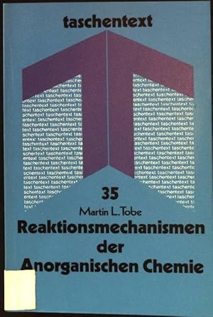 Reaktionsmechanismen der Anorganischen Chemie. Taschentext - Nr. 35.