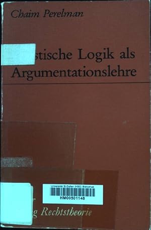 Juristische Logik als Argumentationslehre. Alber Kolleg Rechtstheorie - Band 2, 2.