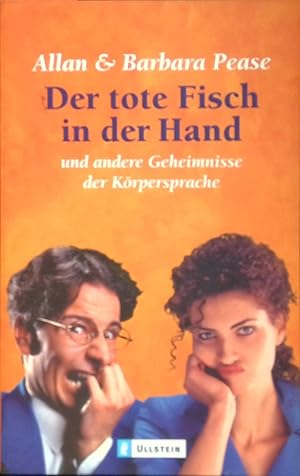 Seller image for Der tote Fisch in der Hand und andere Geheimnisse der Krpersprache. for sale by books4less (Versandantiquariat Petra Gros GmbH & Co. KG)