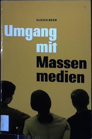 Seller image for Umgang mit Massenmedien; Vorschlge und Hilfen for sale by books4less (Versandantiquariat Petra Gros GmbH & Co. KG)