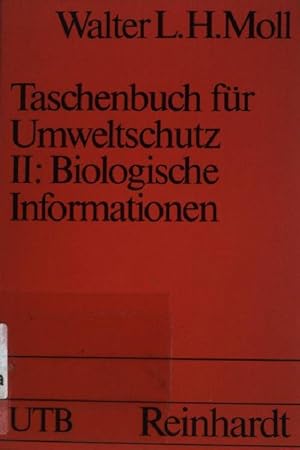 Bild des Verkufers fr Taschenbuch fr Umweltschutz; Bd. 2: Biologische Informationen. (Nr. 511) UTB zum Verkauf von books4less (Versandantiquariat Petra Gros GmbH & Co. KG)