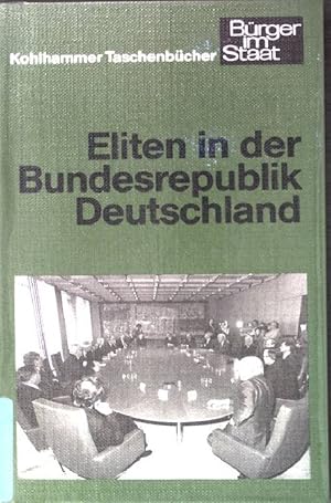 Eliten in der Bundesrepublik Deutschland. (Nr. 1091) Kohlhammer-Taschenbücher