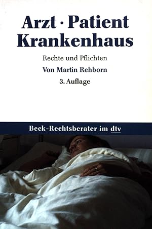 Immagine del venditore per Arzt, Patient, Krankenhaus: Rechte und Pflichten (NR: 5091) venduto da books4less (Versandantiquariat Petra Gros GmbH & Co. KG)