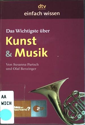 Seller image for Das Wichtigste ber Kunst & Musik. (Nr. 34366) Einfach wissen for sale by books4less (Versandantiquariat Petra Gros GmbH & Co. KG)