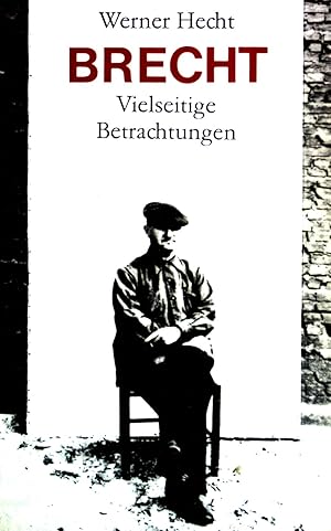 Brecht; Vielseitige Betrachtungen.