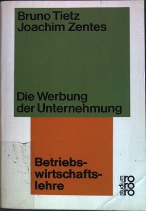 Image du vendeur pour Die Werbung der Unternehmung. (Nr. 123) rororo-Studium mis en vente par books4less (Versandantiquariat Petra Gros GmbH & Co. KG)