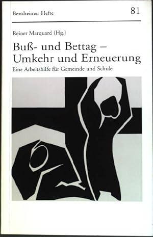 Image du vendeur pour Buss- und Bettag - Umkehr und Erneuerung : Eine Arbeitshilfe fr Gemeinde und Schule. Bensheimer Hefte ; H. 81 mis en vente par books4less (Versandantiquariat Petra Gros GmbH & Co. KG)