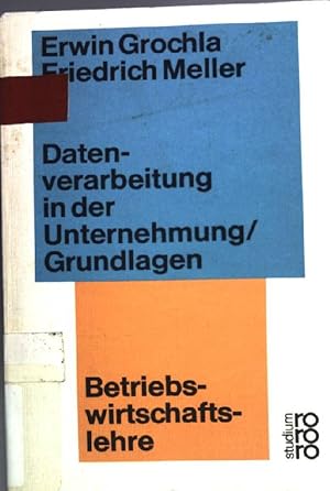 Bild des Verkufers fr Datenverarbeitung in der Unternehmung Bd. 1: Grundlagen. (Nr. 60) zum Verkauf von books4less (Versandantiquariat Petra Gros GmbH & Co. KG)