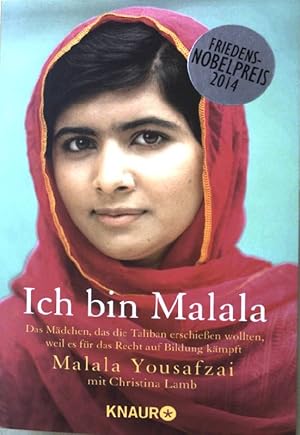 Imagen del vendedor de Ich bin Malala : das Mdchen, das die Taliban erschieen wollten, weil es fr das Recht auf Bildung kmpft. Knaur 78689 a la venta por books4less (Versandantiquariat Petra Gros GmbH & Co. KG)