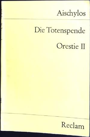 Bild des Verkufers fr Die Totenspende: (Orestie II). Universal-Bibliothek - Nr. 1063. zum Verkauf von books4less (Versandantiquariat Petra Gros GmbH & Co. KG)