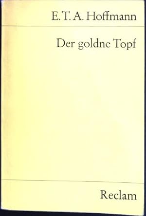 Seller image for Der goldne Topf: Ein Mrchen aus der neuen Zeit. Universal-Bibliothek - Nr. 101 [2]. for sale by books4less (Versandantiquariat Petra Gros GmbH & Co. KG)