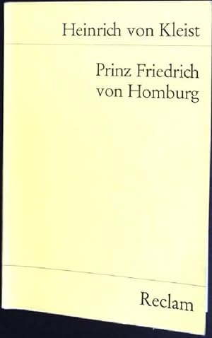 Immagine del venditore per Prinz Friedrich von Homburg: Ein Schauspiel. Universal-Bibliothek - Nr. 178. venduto da books4less (Versandantiquariat Petra Gros GmbH & Co. KG)