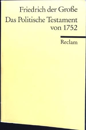 Bild des Verkufers fr Das Politische Testament von 1752. Universal-Bibliothek - Nr- 9723. zum Verkauf von books4less (Versandantiquariat Petra Gros GmbH & Co. KG)