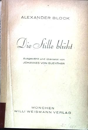 Seller image for Die Stille blht. for sale by books4less (Versandantiquariat Petra Gros GmbH & Co. KG)