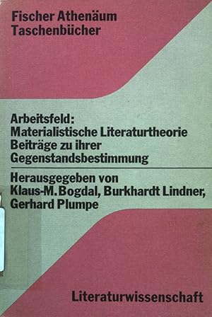 Bild des Verkufers fr Arbeitsfeld materialistische Literaturtheorie : Beitr. zu ihrer Gegenstandsbestimmung. Fischer-Athenum-Taschenbcher ; (Nr 2079) : Literaturwiss. zum Verkauf von books4less (Versandantiquariat Petra Gros GmbH & Co. KG)