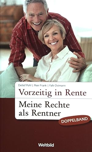 Bild des Verkufers fr Vorzeitig in Rente: Meine Rechte als Rentner. zum Verkauf von books4less (Versandantiquariat Petra Gros GmbH & Co. KG)